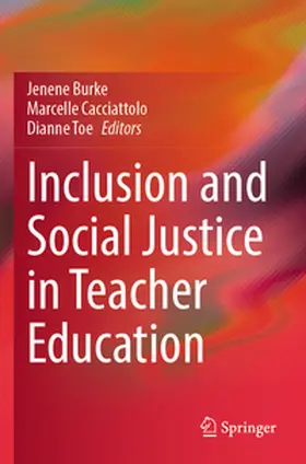 Burke / Cacciattolo / Toe |  Inclusion and Social Justice in Teacher Education | Buch |  Sack Fachmedien