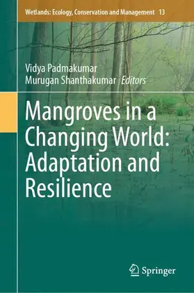 Padmakumar / Shanthakumar |  Mangroves in a Changing World: Adaptation and Resilience | Buch |  Sack Fachmedien
