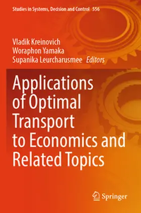 Kreinovich / Yamaka / Leurcharusmee |  Applications of Optimal Transport to Economics and Related Topics | Buch |  Sack Fachmedien