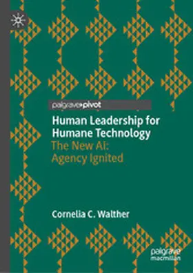 Walther |  Human Leadership for Humane Technology | eBook | Sack Fachmedien