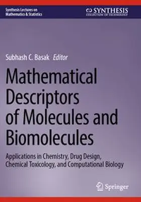 Basak |  Mathematical Descriptors of Molecules and Biomolecules | Buch |  Sack Fachmedien