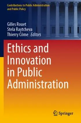 Rouet / Raytcheva / Côme |  Ethics and Innovation in Public Administration | Buch |  Sack Fachmedien