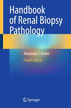 Howie |  Handbook of Renal Biopsy Pathology | Buch |  Sack Fachmedien
