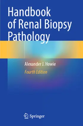 Howie |  Handbook of Renal Biopsy Pathology | Buch |  Sack Fachmedien