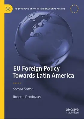 Dominguez |  EU Foreign Policy Towards Latin America | Buch |  Sack Fachmedien