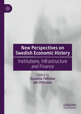 Fellman / Ottosson |  New Perspectives on Swedish Economic History | eBook | Sack Fachmedien