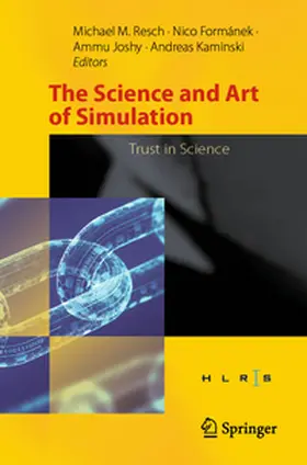 Resch / Formánek / Joshy |  The Science and Art of Simulation | Buch |  Sack Fachmedien