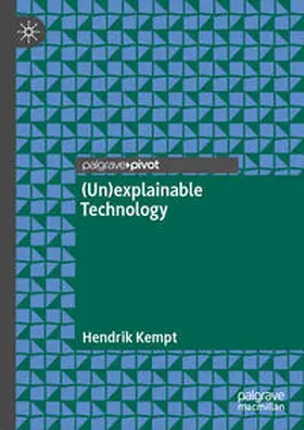 Kempt |  (Un)explainable Technology | Buch |  Sack Fachmedien