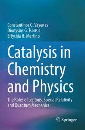 Vayenas / Tsousis / Martino | Catalysis in Chemistry and Physics | Buch | 978-3-031-68124-0 | www.sack.de
