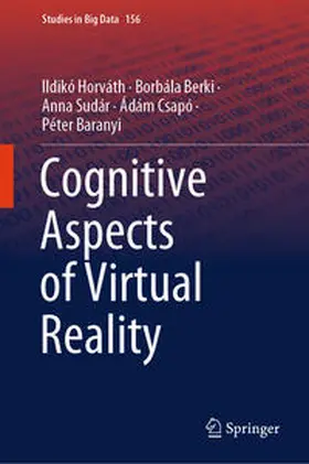 Horváth / Berki / Sudár |  Cognitive Aspects of Virtual Reality | eBook | Sack Fachmedien