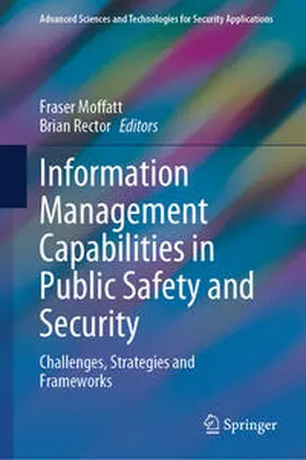 Moffatt / Rector | Information Management Capabilities in Public Safety and Security | E-Book | sack.de