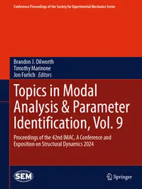 Dilworth / Marinone / Furlich |  Topics in Modal Analysis & Parameter Identification, Vol. 9 | eBook | Sack Fachmedien