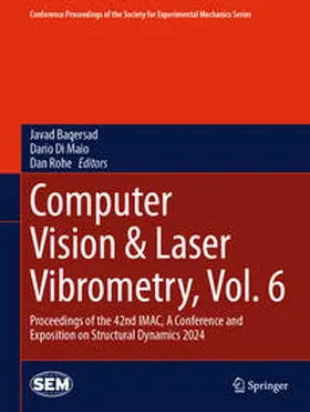 Baqersad / Di Maio / Rohe |  Computer Vision & Laser Vibrometry, Vol. 6 | eBook | Sack Fachmedien