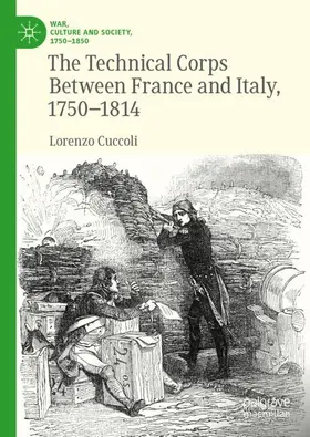 Cuccoli |  The Technical Corps Between France and Italy, 1750-1814 | Buch |  Sack Fachmedien