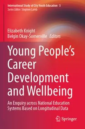 Knight / Okay-Somerville | Young People's Career Development and Wellbeing | Buch | 978-3-031-68231-5 | www.sack.de