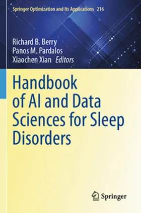 Berry / Pardalos / Xian |  Handbook of AI and Data Sciences for Sleep Disorders | Buch |  Sack Fachmedien