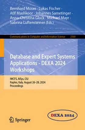 Moser / Fischer / Mashkoor |  Database and Expert Systems Applications - DEXA 2024 Workshops | eBook | Sack Fachmedien