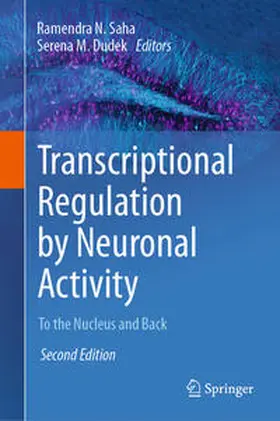 Dudek / Saha |  Transcriptional Regulation by Neuronal Activity | Buch |  Sack Fachmedien