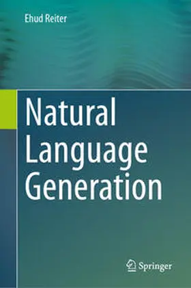 Reiter | Natural Language Generation | E-Book | sack.de