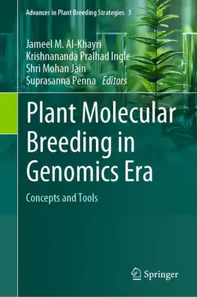 Al-Khayri / Penna / Ingle |  Plant Molecular Breeding in Genomics Era | Buch |  Sack Fachmedien