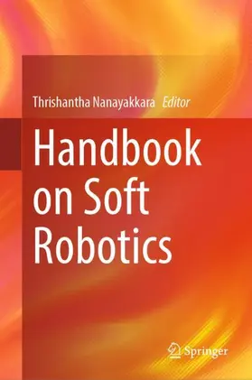 Nanayakkara |  Handbook on Soft Robotics | Buch |  Sack Fachmedien