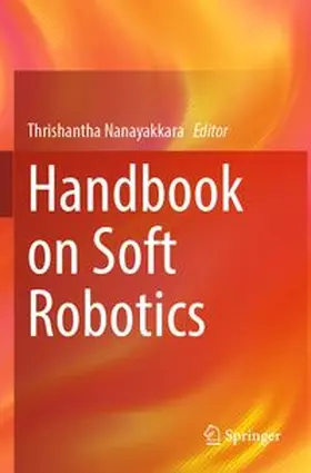 Nanayakkara | Handbook on Soft Robotics | Buch | 978-3-031-68622-1 | www.sack.de
