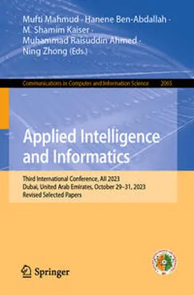 Mahmud / Ben-Abdallah / Kaiser |  Applied Intelligence and Informatics | eBook | Sack Fachmedien