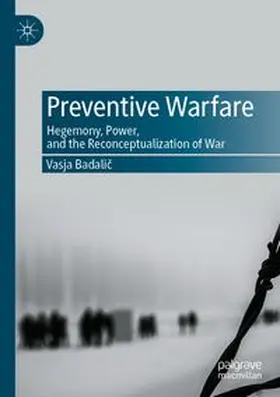 Badalic | Preventive Warfare | Buch | 978-3-031-68644-3 | www.sack.de