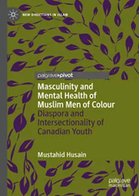 Husain |  Masculinity and Mental Health of Muslim Men of Colour | eBook | Sack Fachmedien