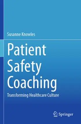 Knowles |  Patient Safety Coaching | Buch |  Sack Fachmedien