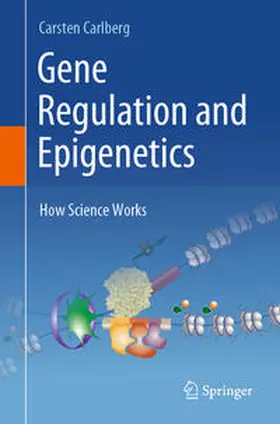Carlberg | Gene Regulation and Epigenetics | Buch | 978-3-031-68729-7 | www.sack.de
