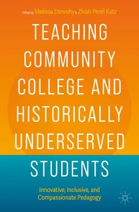 Perel Katz / Dennihy |  Teaching Community College and Historically Underserved Students | Buch |  Sack Fachmedien