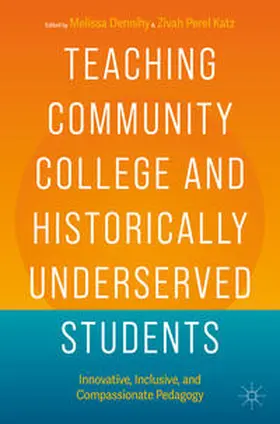 Dennihy / Perel Katz | Teaching Community College and Historically Underserved Students | E-Book | www.sack.de