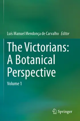 Mendonça de Carvalho |  The Victorians: A Botanical Perspective | Buch |  Sack Fachmedien