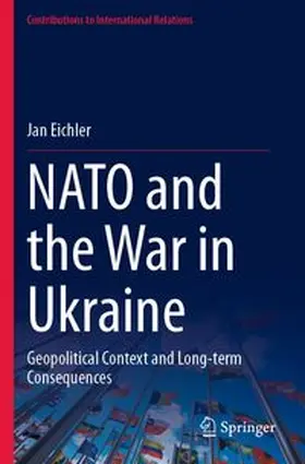 Eichler |  NATO and the War in Ukraine | Buch |  Sack Fachmedien