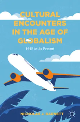 J. Barnett | Cultural Encounters in the Age of Globalism | E-Book | www.sack.de