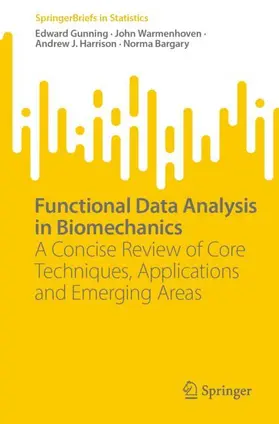 Gunning / Bargary / Warmenhoven |  Functional Data Analysis in Biomechanics | Buch |  Sack Fachmedien