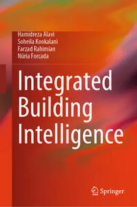 Alavi / Kookalani / Rahimian | Integrated Building Intelligence | E-Book | sack.de