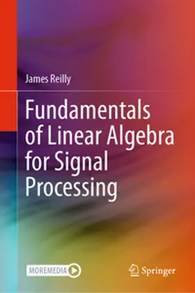 Reilly | Fundamentals of Linear Algebra for Signal Processing | E-Book | www.sack.de