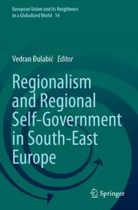 Ðulabic |  Regionalism and Regional Self-Government in South-East Europe | Buch |  Sack Fachmedien