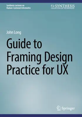 Long |  Guide to Framing Design Practice for UX | Buch |  Sack Fachmedien