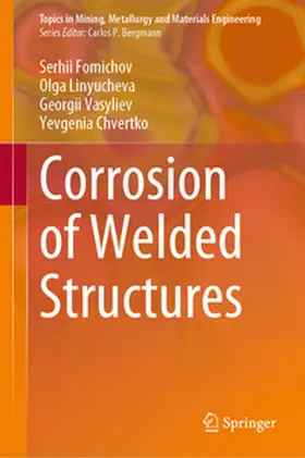 Fomichov / Linyucheva / Vasyliev |  Corrosion of Welded Structures | eBook | Sack Fachmedien