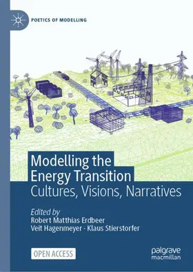 Erdbeer / Hagenmeyer / Stierstorfer |  Modelling the Energy Transition | Buch |  Sack Fachmedien