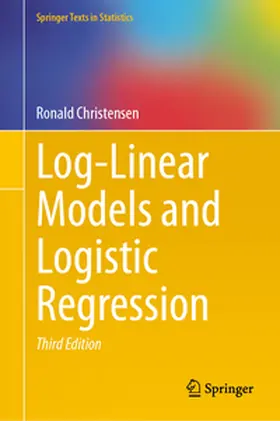 Christensen | Log-Linear Models and Logistic Regression | Buch | 978-3-031-69037-2 | sack.de