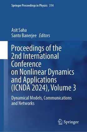 Saha / Banerjee |  Proceedings of the 2nd International Conference on Nonlinear Dynamics and Applications (ICNDA 2024), Volume 3 | Buch |  Sack Fachmedien