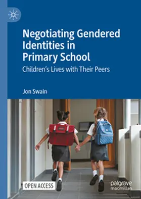 Swain |  Negotiating Gendered Identities in Primary School | Buch |  Sack Fachmedien