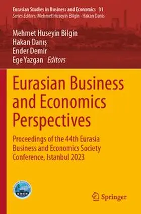 Bilgin / Danis / Demir | Eurasian Business and Economics Perspectives | Buch | 978-3-031-69239-0 | www.sack.de