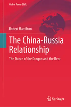 Hamilton | The China-Russia Relationship | E-Book | www.sack.de