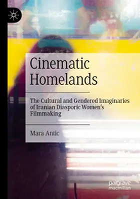 Antic |  Cinematic Homelands | Buch |  Sack Fachmedien