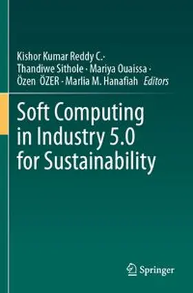 Reddy / Sithole / Ouaissa |  Soft Computing in Industry 5.0 for Sustainability | Buch |  Sack Fachmedien